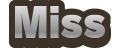 MISS