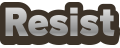 RESIST